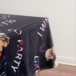 Mantel Quiero que te diviertas como si fuera 1776