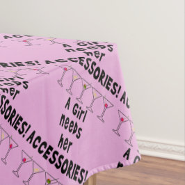 MANTEL TABLECLOTH - UN CHICA NECESITA SUS ACCESORIOS