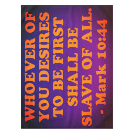 Mantel Verso de la Biblia de Marcos 10:44.