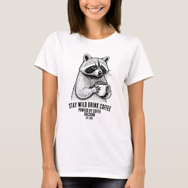 Mantén Fiero Bebe Café - Camiseta Divertida para A (Anverso)