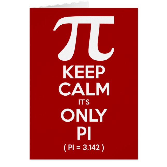 Mantén la calma es sólo Pi (Pi = 3.142) (Frente)