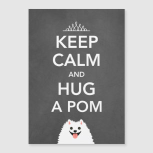 Mantén la calma y abraza a un Pom - Pomerania