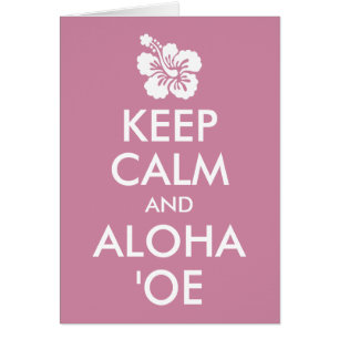 Mantén la calma y Aloha ʻOe Flor de Hibisco