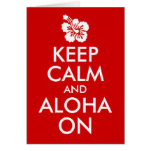 Mantén la calma y Aloha en Hibisco