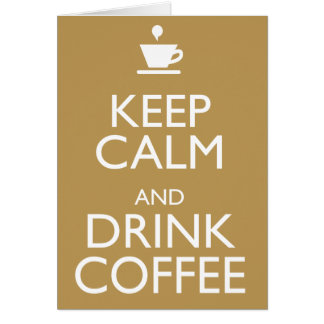MANTÉN LA CALMA Y BEBE CAFE