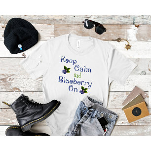 Mantén la Calma y Camiseta de Arándanos