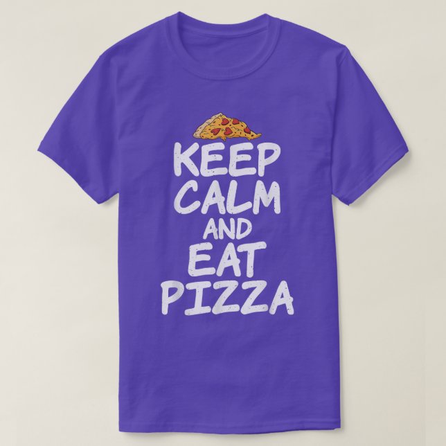 Mantén la calma y come la camiseta de Pizza Lover (Diseño del anverso)