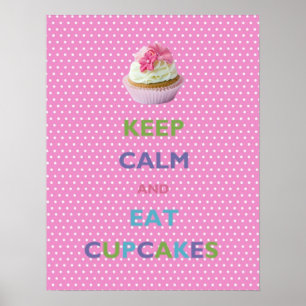 Mantén la calma y come pasteles rosados Posters de
