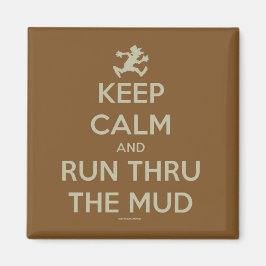 Mantén la calma y corre a través del imán de barro