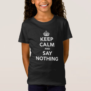 Mantén la calma y no digas nada de camiseta
