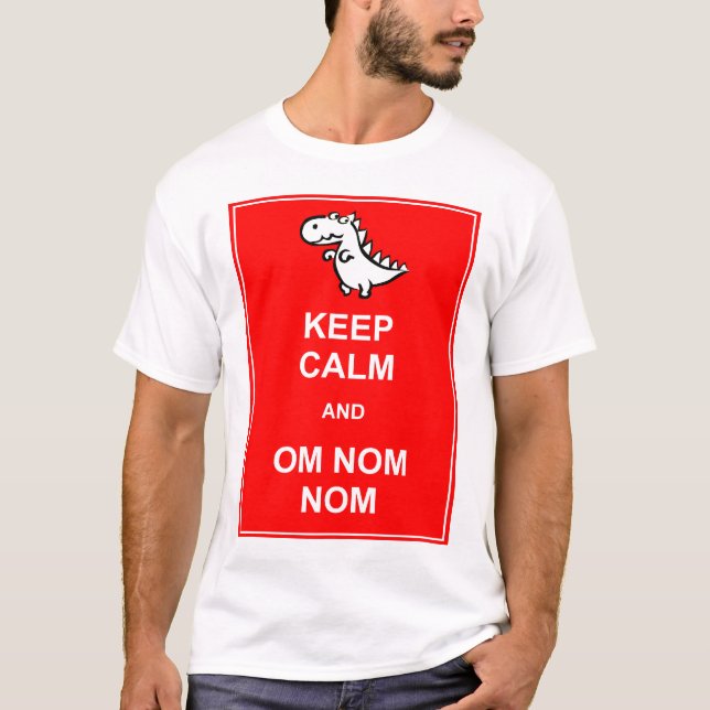 Mantén la Calma y Om Nom Nom Camiseta de Dinosauri (Anverso)