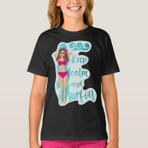 Mantén la calma y surfea en camiseta de chica more