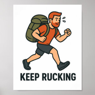 Mantén Rucking - Póster Motivacional de Marcha Ruc