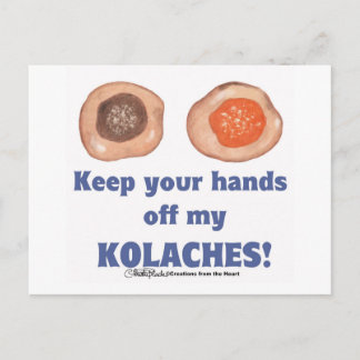 ¡Mantén tus manos lejos de mi tarjeta KOLACHES!