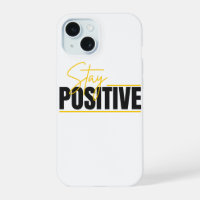 Mantén una Actitud Positiva – Funda de Teléfono Mi