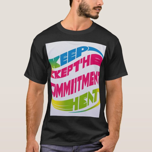 Mantener el compromiso - Inspiradora camiseta (Anverso)