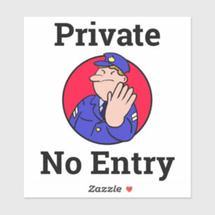 Mantener fuera, sin entrada, privado, sin Pegatina