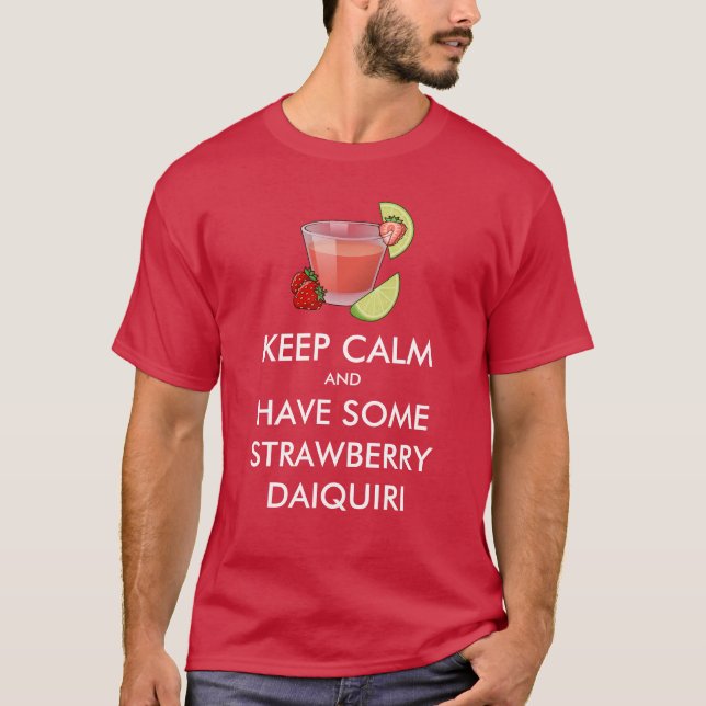 Mantener la calma - Camiseta Daiquiri de fresa (Anverso)