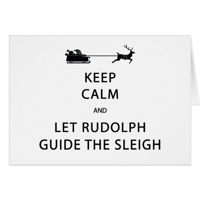 Mantener la calma Let Rudolph Guide Sleigh (Anverso (Horizontal))