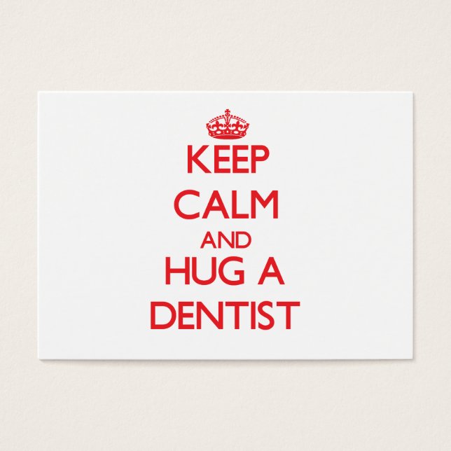 Mantener la calma y abrazar a un dentista (Frente)