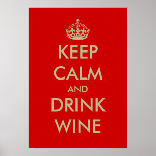 Mantener la calma y beber arte poster de vino