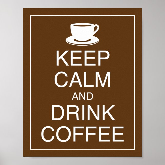 Mantener la calma y beber café Poster de arte (Frente)