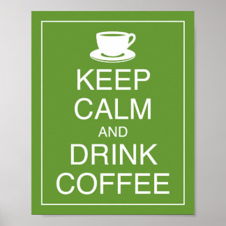 Mantener la calma y beber café Poster de arte