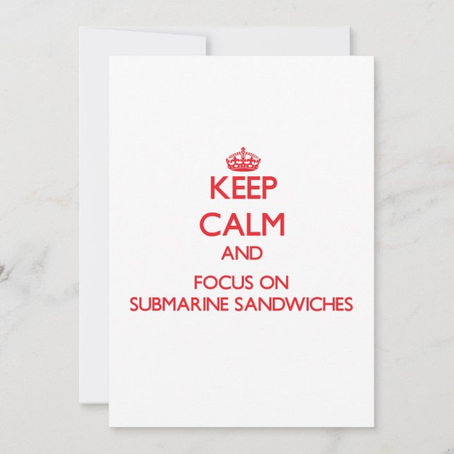 Mantener la calma y concentrarse en sándwiches sub (Anverso)