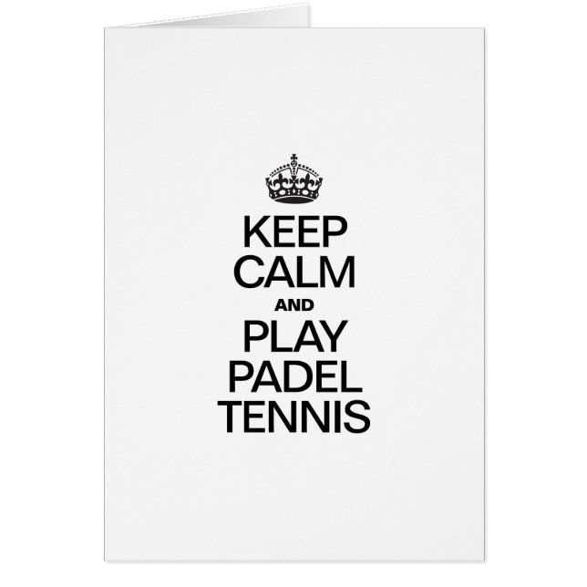 MANTENER LA CALMA Y JUGAR AL TENIS DEL PADEL (Frente)
