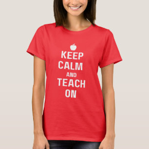 Mantener la calma y la enseñanza en la camiseta de