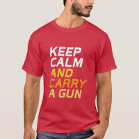 Mantener la calma y llevar una camiseta con arma d