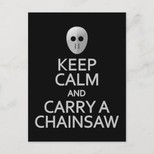 Mantener la calma y llevar una postal de Chainsaw,