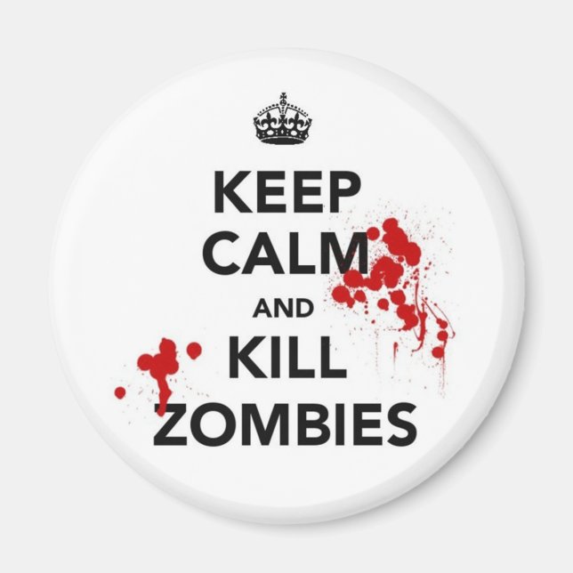 mantener la calma y matar el imán zombies (Frente)