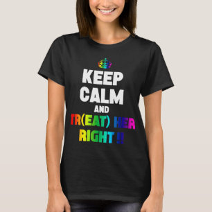 mantener la calma y tratar sus camisetas lesbianas