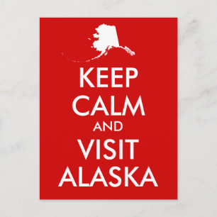 Mantener la calma y visitar la postal de Alaska