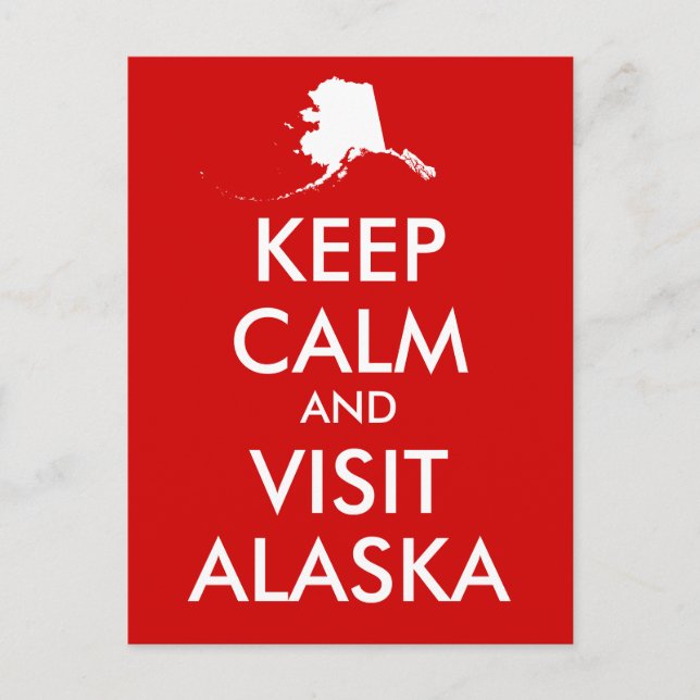 Mantener la calma y visitar la postal de Alaska (Anverso)