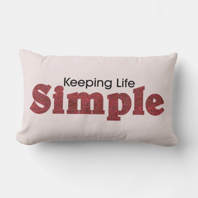 Mantener la vida simple Cojín decorativo lumbar (Anverso)