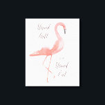 Mantenerse en alto | arte mural inspirador flaming<br><div class="desc">Impresión de lienzo "Stand tall" con un hermoso flamenco rosa de color agua. Texto caligráfico escrito a mano. Idea de regalo. ¡Más opciones en nuestra tienda!</div>