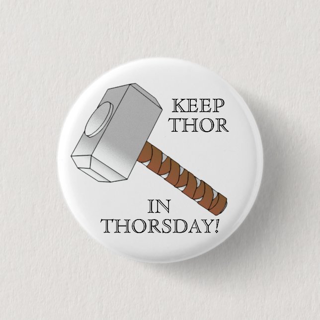 ¡Mantenga el Thor Thorsday! Botón (Anverso)