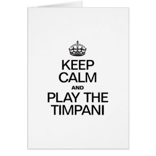 MANTENGA LA CALMA Y JUEGA EL TIMPANI