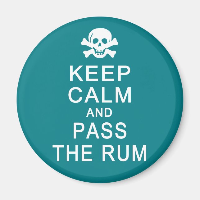 Mantenga la calma y pase el imán Rum (Frente)