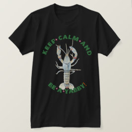 MANTENGA LA CALMA Y SEA UN YABBY" Camiseta masculi