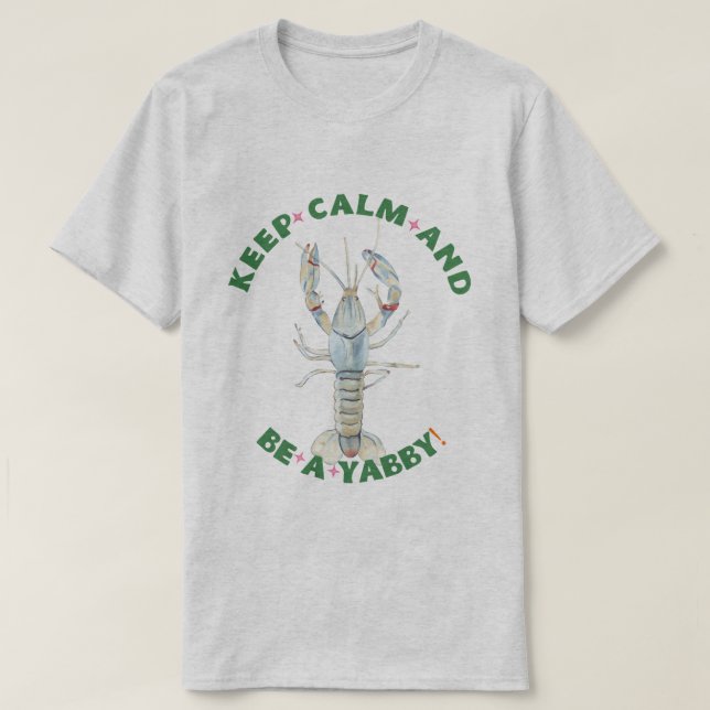 MANTENGA LA CALMA Y SEA UN YABBY" Camiseta masculi (Diseño del anverso)