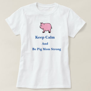 Mantenga tranquilo, sea mamá fuerte, camiseta del