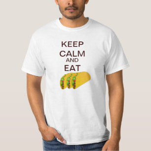 Mantenga tranquilo y coma la camiseta del Tacos