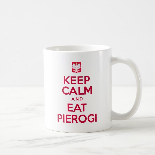 Mantenga tranquilo y coma la taza de Pierogi (Derecha)