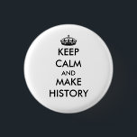 Mantenga tranquilo y haga el botón de la historia<br><div class="desc">¡Celebre nuestra oportunidad de elegir al primer presidente de la mujer de la nación en noviembre de 2016! ¡Entonces no olvide votar!!</div>