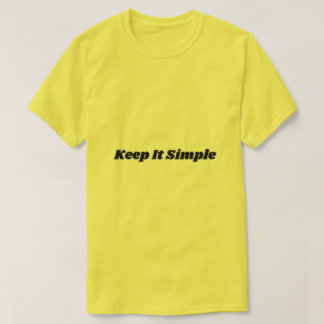 Manténgalo sencillo en la camiseta