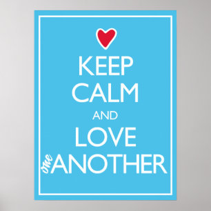 Mantengan la calma y amen unos a otros Posters del