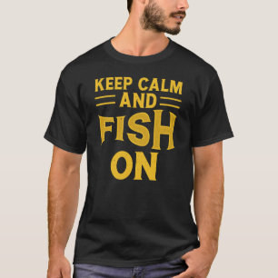 Mantengan la calma y pesquen en camisetas negras d